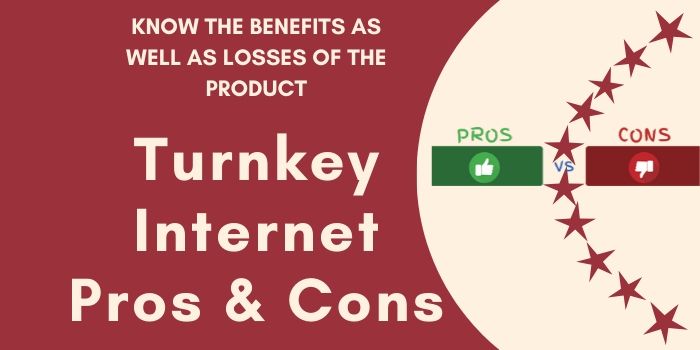 Turnkey Internet Pros & Cons