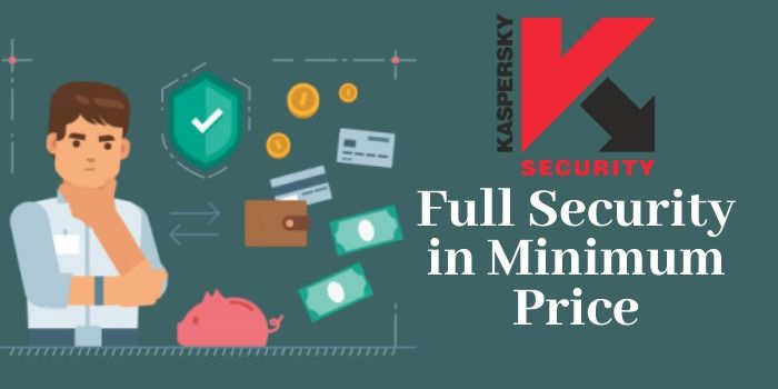 Kaspersky best antivirus in low budget