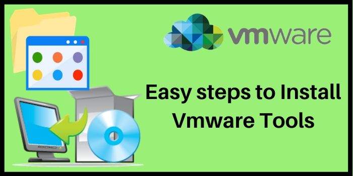 VMware Steps To install Tool