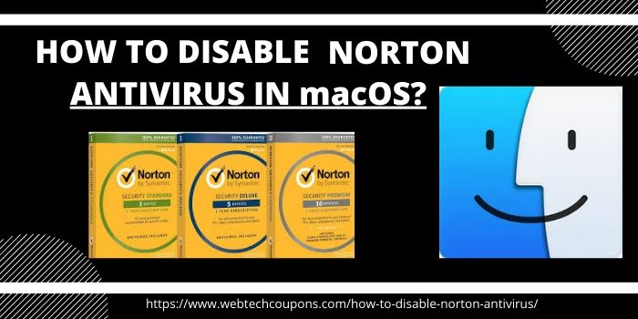 HOW TO DISABLE NORTON ANTIVIRUS IN macOS