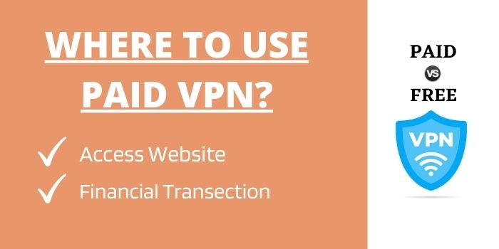 Where To Use Paid VPN