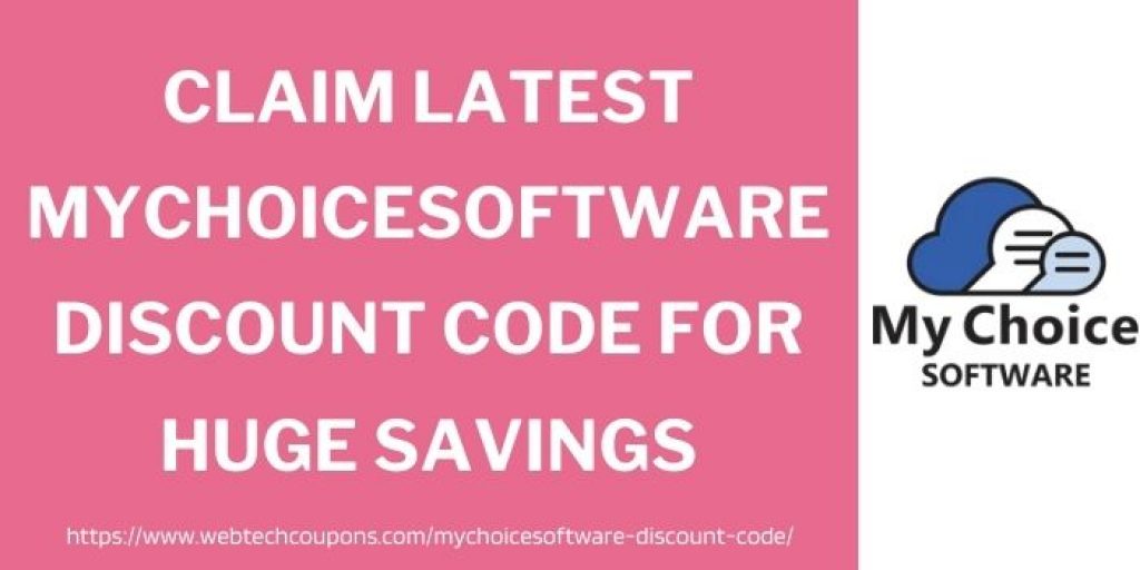 Claim Latest MyChoicesoftware discount code