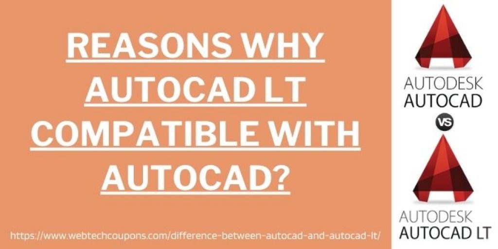 Why AutoCAD LT Compatible With AutoCAD
