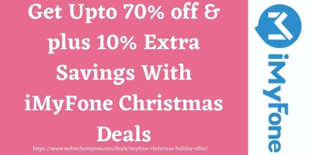 Grab upto 70% off with iMyFone holiday sale