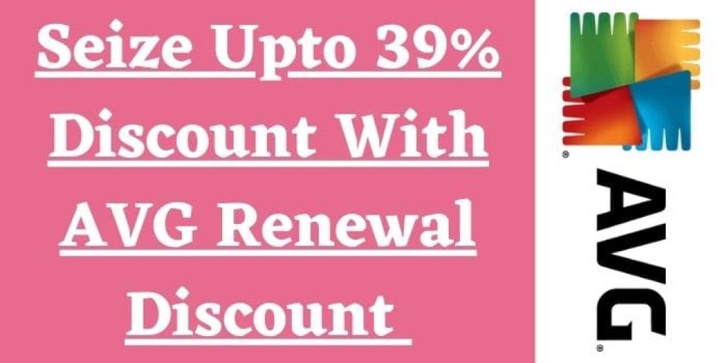 Get renew your subscription with AVG Renewal Deals & Offers and save upto 39% off