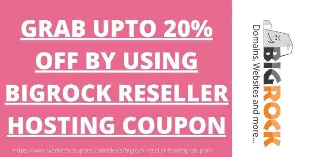 BigRock Reseller Hosting Coupon - Upto 20% OFF