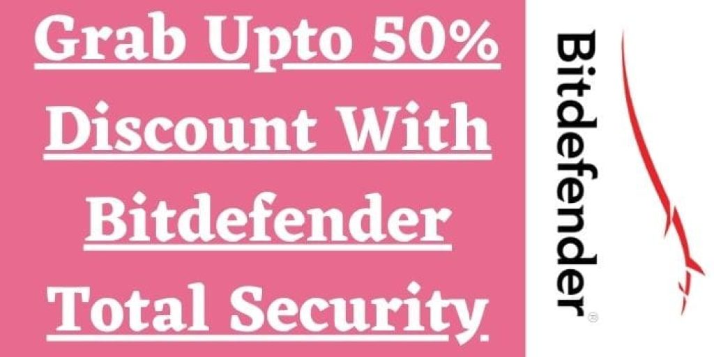 Seize upto 50% off through the Bitdefender Total Security Coupon Code