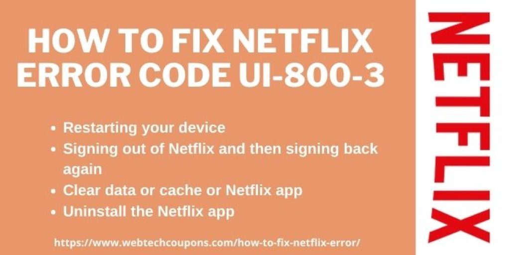 Ways to fix netflix error code UI-800-3