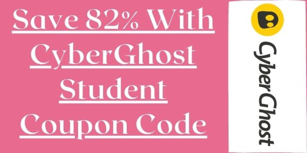 Get up to 82% with CyberGhost student discount code