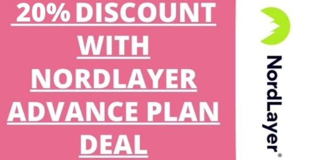 20% Off NordLayer Advance Plan