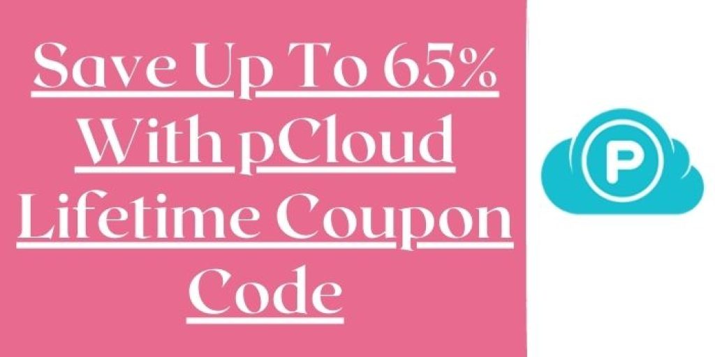 65% off with pCloud 2TB lifetime deal