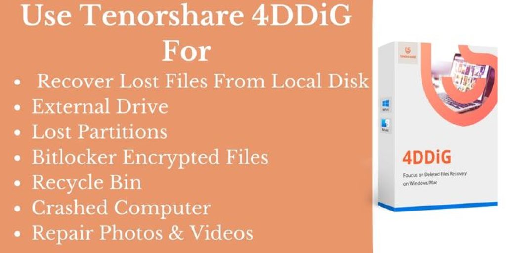 Recover deleted files with Tenorshare 4DDIG from your device and external device.