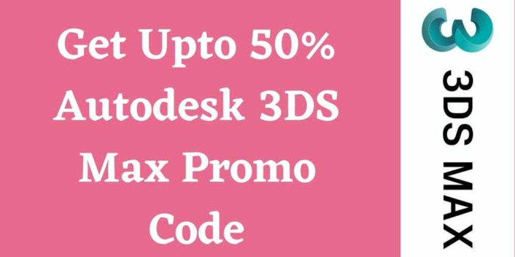 Autodesk 3DS Max Promo Code