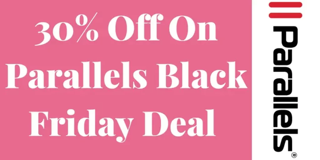 30% Off On Parallels Black Friday Deal