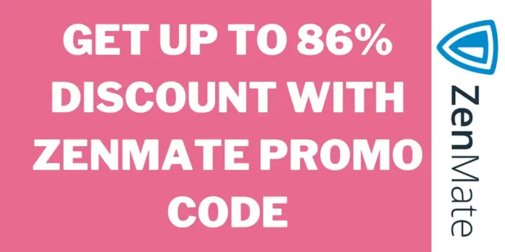 get up to 86% discount with zenmate promo code