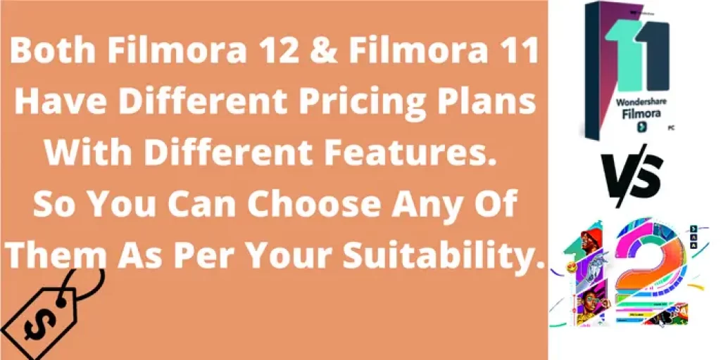 Filmora 11 vs Filmora 12 Price Comparison