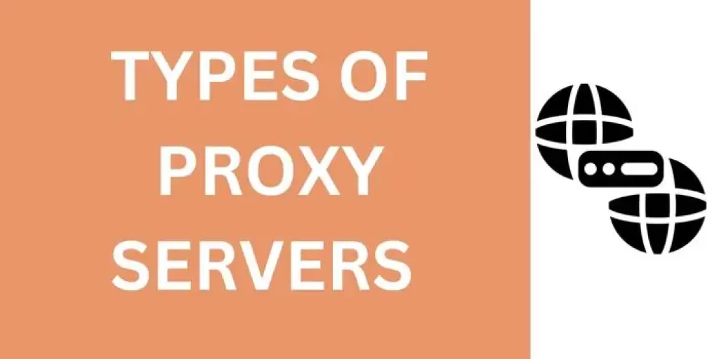 types of proxy servers