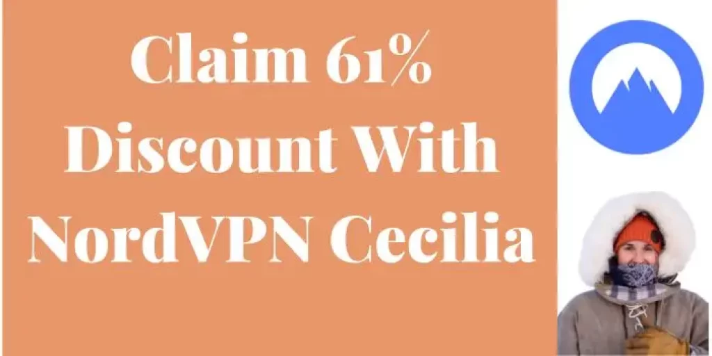 Claim 61% Discount With NordVPN Cecilia