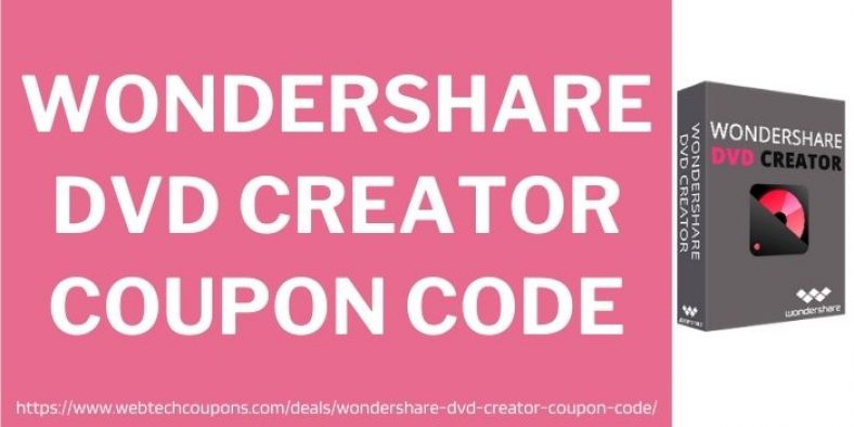 Wondershare DVD Creator Coupon 2025: 20% Discount Deal