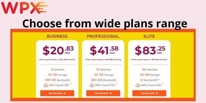 Choose from wide plans range
