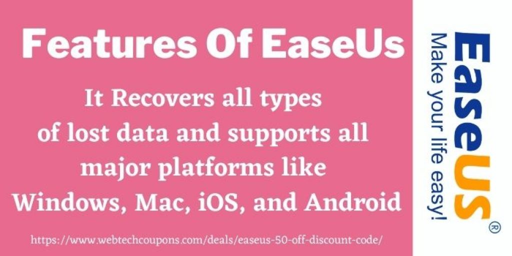 Features of EaseUs