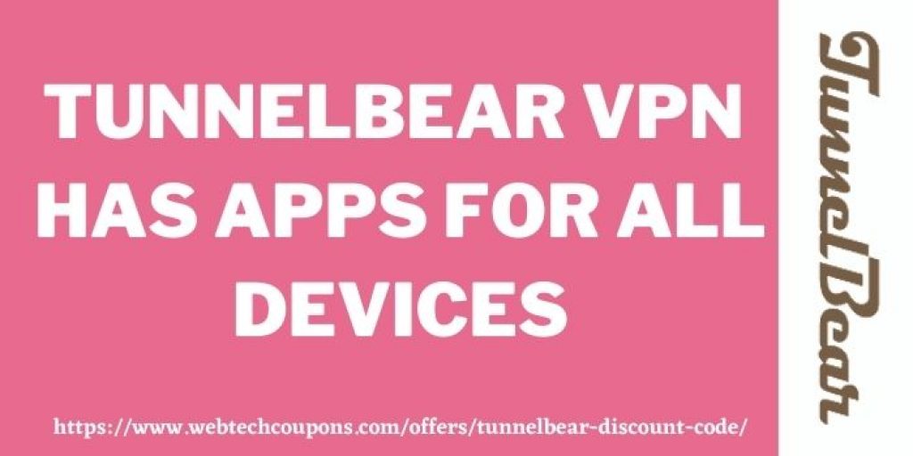 TunnelBear VPN Apps