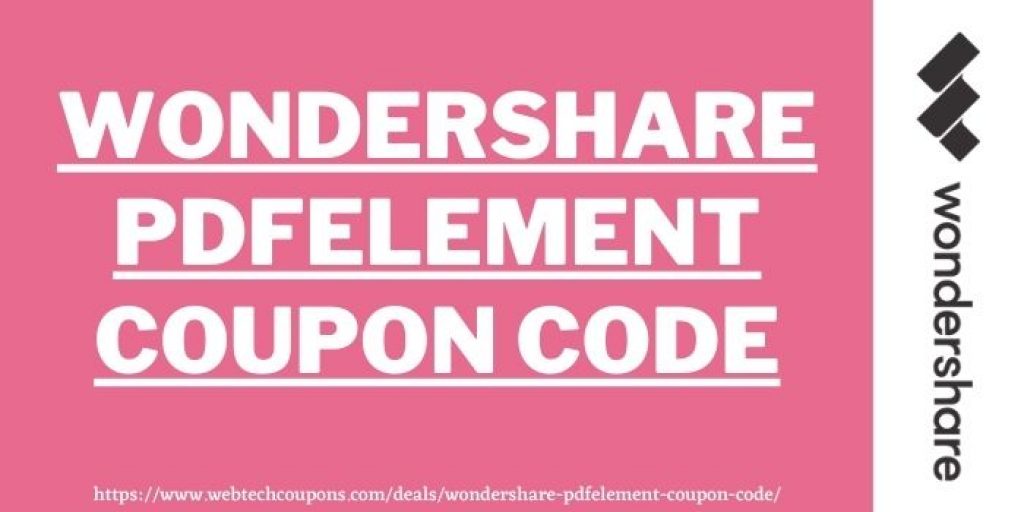 WonderShare PDFelement Coupon Code , Grab Up To 60% Off On Wondershare PDFelement