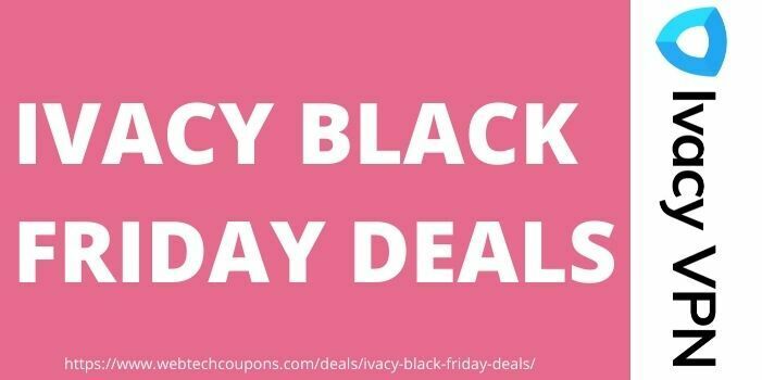 IVACY Black Friday Sale 2025 & Cyber Monday Offers: 90% Discount