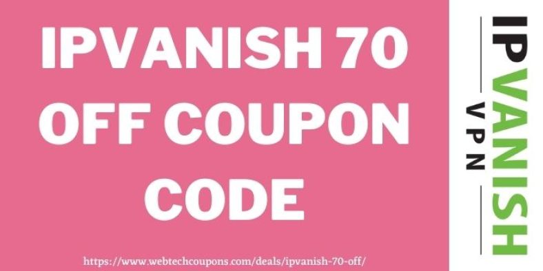 IPVanish 70% Off Coupon Code 2025 - Upto 70% Off On VPN, Antivirus & Cloud Storage