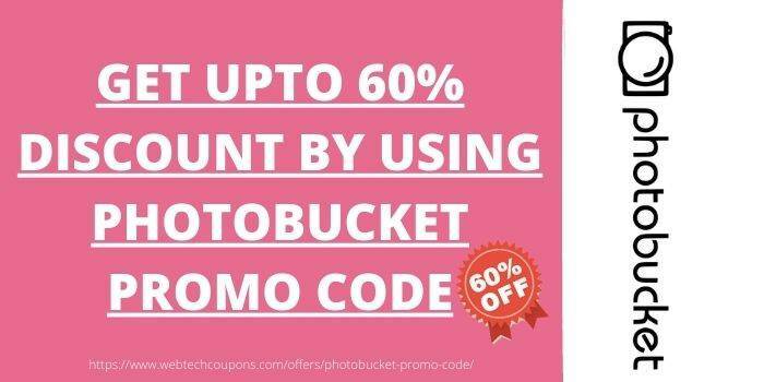 Photobucket Promo Code-Upto 60% Off