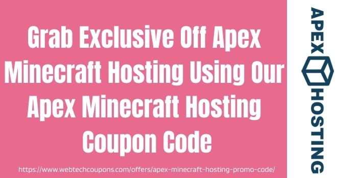 Apex Minecraft Hosting Coupon Code www.couponswebdeal.com