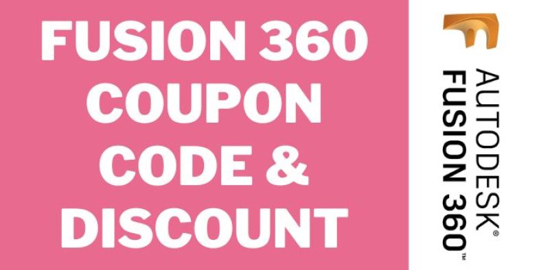 Fusion 360 Discount Code 2025: 60% Coupons & Black Friday sale