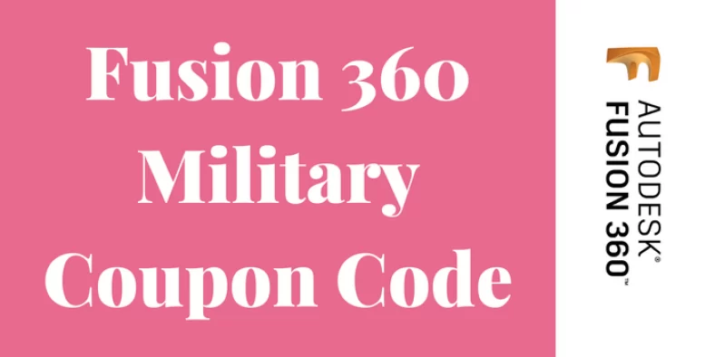 Fusion 360 Military Discount 2025: 50% Off Deal