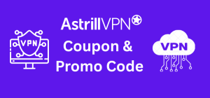 Astrill VPN coupon promo Code