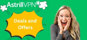 Astrill VPN Deals and Offers